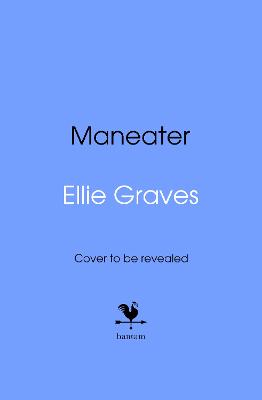Maneater by Ellie Graves