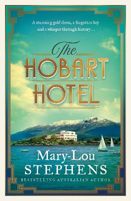 The Hobart Hotel: The new must-read 2026 Tasmanian historical novel about a jewel-thief-turned-spy. by Mary-Lou Stephens ISBN:9781038940346