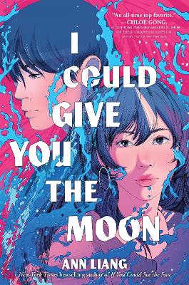 I Could Give You the Moon by Ann Liang ISBN:9781038971142