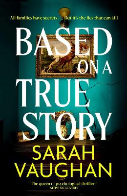 Based on a True Story by Sarah Vaughan