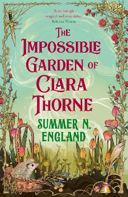 Impossible Garden of Clara Thorne by Summer N. England