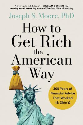 How to Get Rich the American Way by Joseph Moore