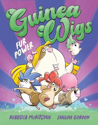 Fur Power (Guinea Wigs, #1) by Rebecca McRitchie
