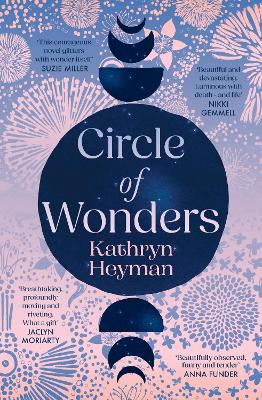 Circle of Wonders by Kathryn Heyman