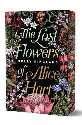 Lost Flowers of Alice Hart Special Edition by Holly Ringland