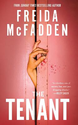 The Tenant: The Instant Sunday Times Bestseller! A Dark & Twist-Laden Psychological Thriller from the Author of The Housemaid Books by Freida McFadden ISBN:9781464228629