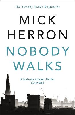 Nobody Walks by Mick Herron ISBN:9781473647121