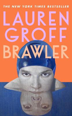 Brawler by Lauren Groff ISBN:9781529152890