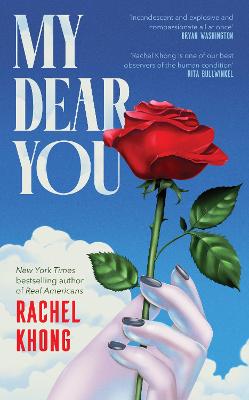 My Dear You by Rachel Khong