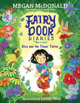 Fairy Door Diaries: Eliza and the Flower Fairies by Megan McDonald ISBN:9781529526226