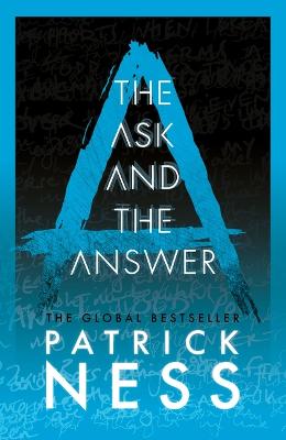 The Ask and the Answer: Collector's Edition of the global bestseller featuring an additional new short story by Patrick Ness ISBN:9781529531688