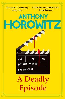 A Deadly Episode by Anthony Horowitz ISBN:9781529904338