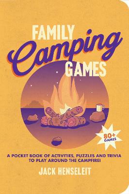Family Camping Games: A Pocket Book of Activities