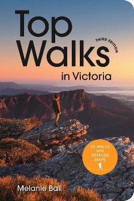 Top Walks in Victoria 3rd edition by Melanie Ball