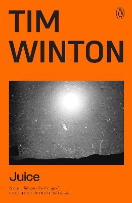 Juice by Tim Winton