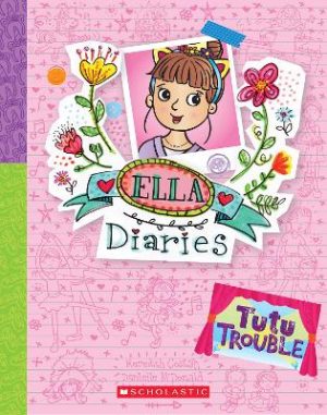Tutu Trouble (Ella Diaries #32) by Meredith Costain ISBN:9781761525476
