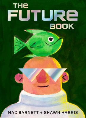 The Future Book by Mac Barnett ISBN:9781761639302