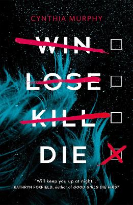 Win Lose Kill Die by Cynthia Murphy ISBN:9781761646300