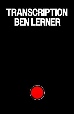 Transcription by Ben Lerner ISBN:9781803513898