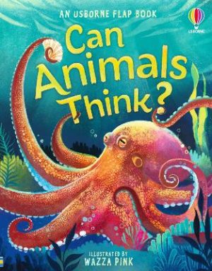 Can Animals Think? by Emily Bone ISBN:9781805074052