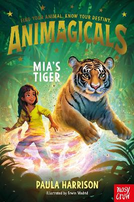 Animagicals: Mia’s Tiger by Paula Harrison