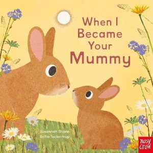 When I Became Your Mummy by Britta Teckentrup ISBN:9781805139782