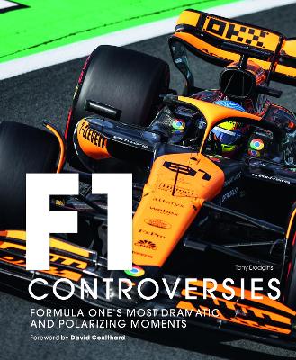 Formula One: The Controversies by Tony Dodgins