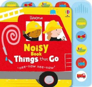 Noisy Book Things That Go by Fiona Watt ISBN:9781836043492