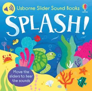 Slider Sound Books: Splash! by Sam Taplin ISBN:9781836043713