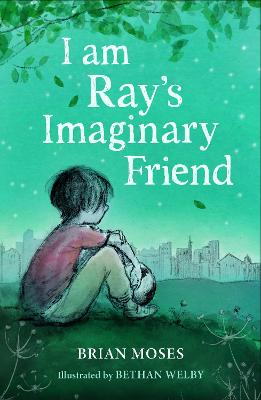 I am Ray's Imaginary Friend by Brian Moses ISBN:9781836300342
