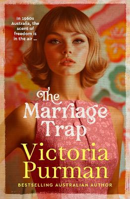 The Marriage Trap: The new 2026 story of rebellion and freedom from the bestselling author of The Radio Hour. For readers of Lessons in Chemistry by Victoria Purman ISBN:9781867290636