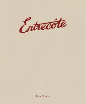 Entrecote: Depuis 2015 by Jason Jones ISBN:9781922779588