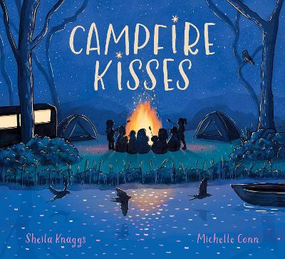 Campfire Kisses by Sheila Knaggs ISBN:9781923135116