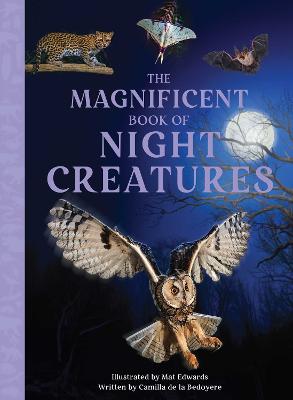 The Magnificent Book of Night Creatures by Weldon Owen ISBN:9798886743470