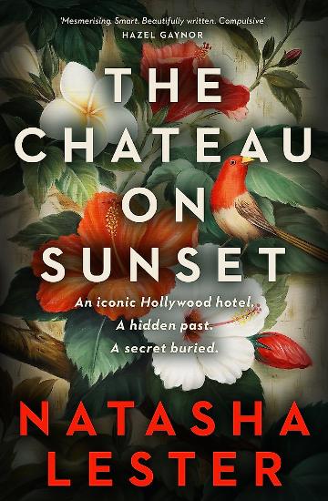 The Chateau on Sunset by Natasha Lester