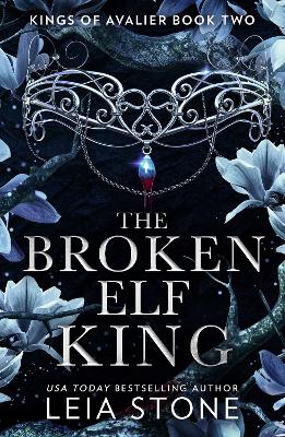 The Broken Elf King (The Kings of Avalier