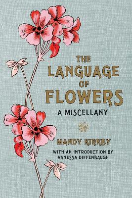 The Language of Flowers Gift Book by Mandy Kirkby ISBN:9780230759633