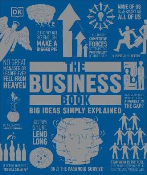 The Business Book: Big Ideas Simply Explained by DK ISBN:9780241696071