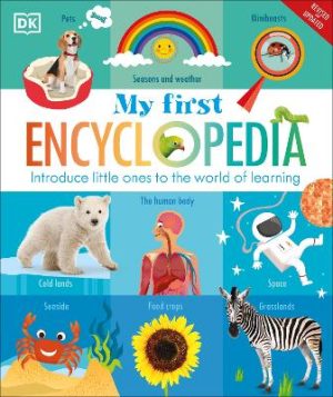 My First Encyclopedia: Introduce Little Ones to the World of Learning by DK ISBN:9780241720462
