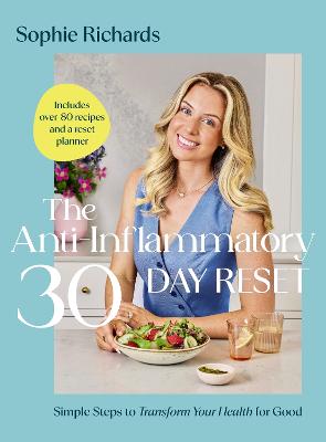 Anti-Inflammatory 30-day Reset by Sophie Richards