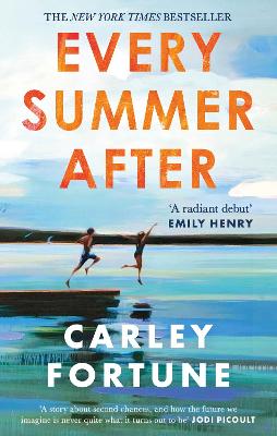 Every Summer After: A heartbreakingly gripping story of love and loss by Carley Fortune ISBN:9780349433103