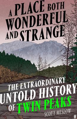 Place Both Wonderful and Strange by Scott Meslow