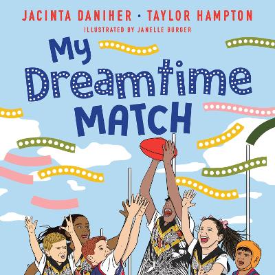My Dreamtime Match by Jacinta Daniher