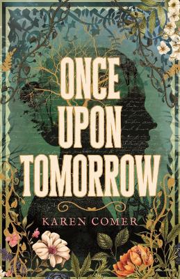 Once Upon Tomorrow by Karen Comer ISBN:9780734424013
