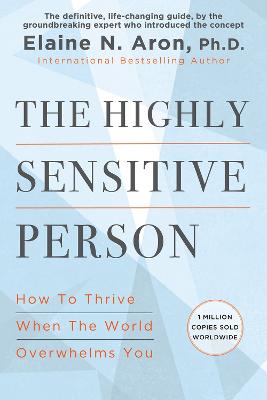 The Highly Sensitive Person by Elaine N. Aron ISBN:9780806545523