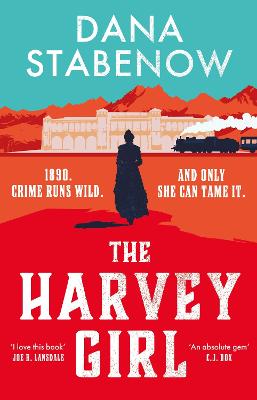 Harvey Girl by Dana Stabenow