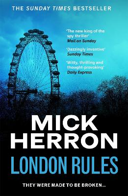 London Rules: The bestselling thrillers that inspired the hit Apple TV+ show Slow Horses (Slough House Thriller 5) by Mick Herron ISBN:9781399803083
