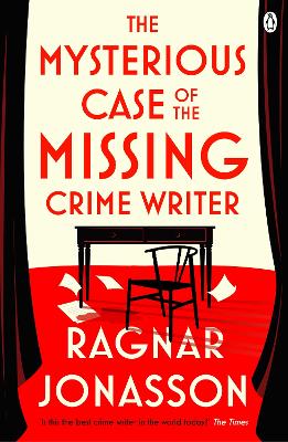 The Mysterious Case of the Missing Crime Writer by Ragnar Jonasson ISBN:9781405968973