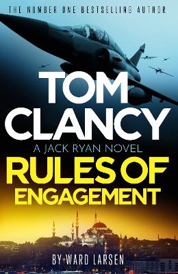 Tom Clancy Rules of Engagement by Ward Larsen ISBN:9781408732922
