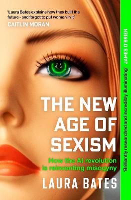New Age of Sexism by Laura Bates